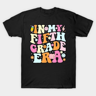 In My Fifth Grade Era 5th Grade Era Teacher Back to School T-Shirt